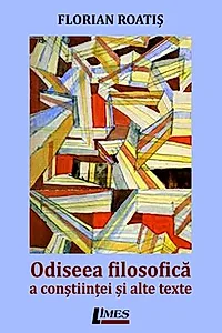 Odiseea filosofică a conștiinței și alte texte