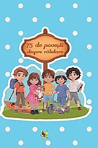 75 de povești despre răbdare