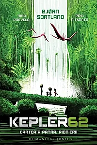 Pionierii. Seria Kepler62 Vol.4