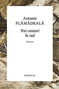 Trei ceasuri în iad