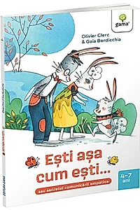 Ești așa cum ești...