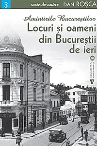 Amintirile Bucureștilor 3