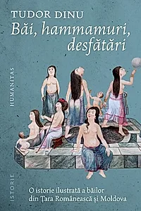 Băi, hammamuri, desfătări