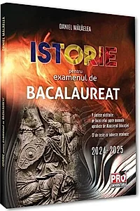 Istorie pentru examenul de bacalaureat