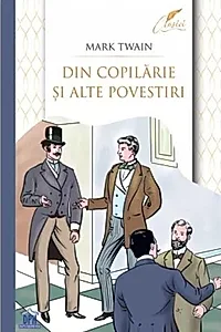 Din copilărie și alte povestiri