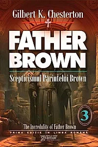 Scepticismul părintelui Brown (Vol. 3)