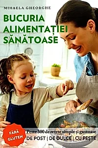 Bucuria alimentației sănătoase