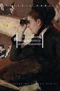 Modernitatea și spațiile feminității