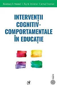 Intervenții cognitiv-comportamentale în educație