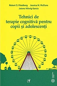 Tehnici de terapie cognitivă pentru copii şi adolescenţi