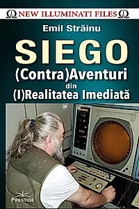 SIEGO - (Contra)Aventuri din (I)Realitatea Imediata