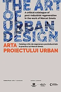 The Art of Urban Design/ Arta proiectului urban