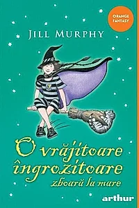 O vrăjitoare îngrozitoare zboară la mare (Vol. 4)