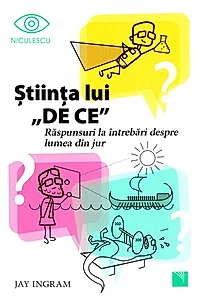 Ştiinţa lui „DE CE” 1
