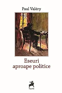 Eseuri aproape politice