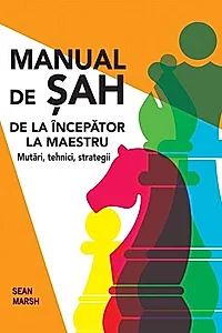 Manual de șah. De la începător la maestru