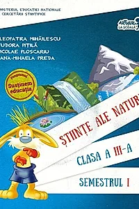 Științe ale naturii. Manual pentru Clasa a III-a Semestrul I (+ CD)