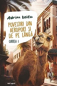 Povestiri din aeroport și de pe lângă. Cartea I