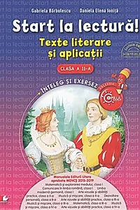 Start la lectură! Texte literare și aplicații pentru clasa II-a