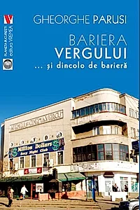 Bariera Vergului... și dincolo de barieră