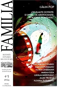 Revista Culturală FAMILIA Nr. 4-5, 2024
