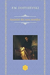 Amintiri din casa morților