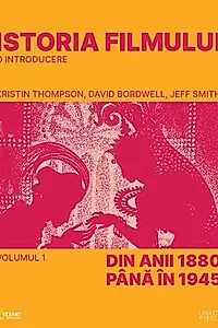 Istoria filmului. O introducere (Vol. 1)