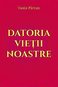 Datoria vieții noastre