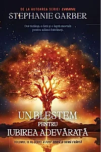 Un blestem pentru iubirea adevărată (Vol. 3)