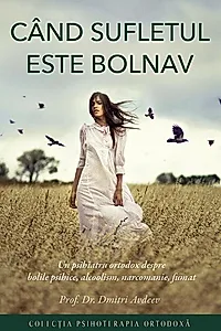 Când sufletul este bolnav