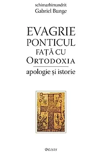 Evagrie Ponticul față cu Ortodoxia