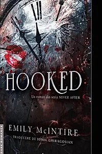 Hooked. Seria Never After Vol. 1