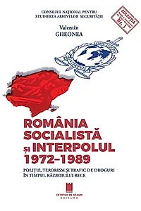România socialistă și Interpolul (1972-1989)