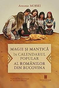 Magie şi mantică în calendarul popular al românilor din Bucovina