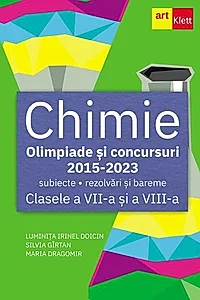 Chimie. Olimpiade şi concursuri - subiecte, probe practice, rezolvări şi bareme. Clasele a VII-a și a VIII-a
