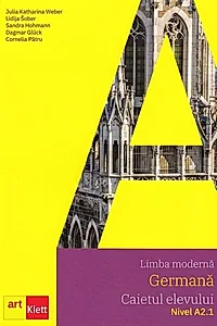 Limba germană. Caietul elevului A2.1 - Clasa VI, Clasa VII