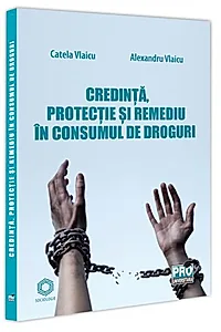 Credință, protecție și remediu în consumul de droguri