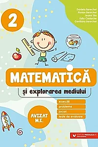 Matematică și explorarea mediului. Clasa a II-a
