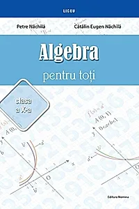 Algebră pentru toți. Clasa a X-a
