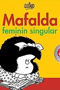 Mafalda. Feminin singular