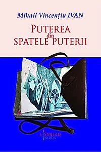 Puterea din spatele puterii
