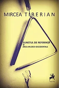 Sunetul de Referință și Arca Muzicii Occidentale