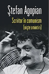 Scriitor în comunism (niște amintiri)
