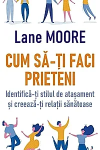 Cum să-ți faci prieteni