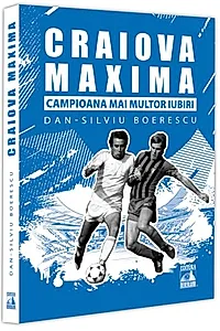 Craiova Maxima, campioana mai multor iubiri