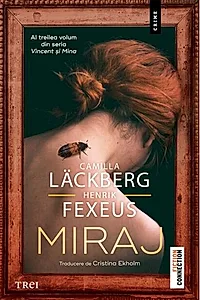 Miraj. Seria Vincent si Mina Vol.3