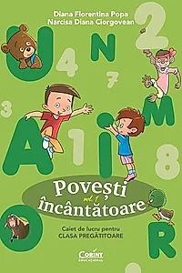 Povești încântătoare. Caiet de lucru pentru clasa pregătitoare (Vol. 1)