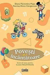 Povești încântătoare. Caiet de lucru pentru clasa pregătitoare (Vol. 3)