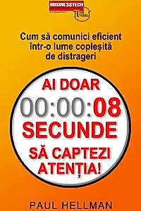 Ai doar 8 secunde să captezi atenția!