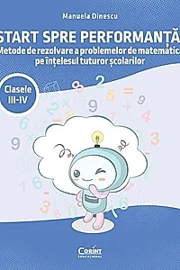 Start spre performanță! Clasele III-IV